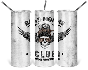 Bad Moms Club Provided 20 oz Tumbler