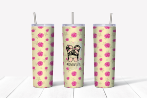 Cheer Life 20 oz Tumbler