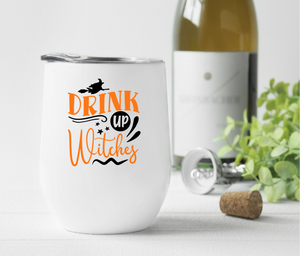 Drink Up Witches Wine Tumbler