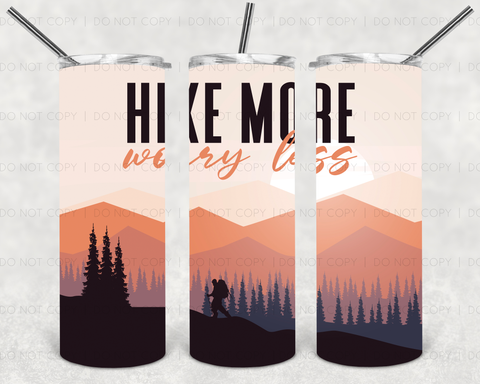 Hike More Worry Less 20 oz Tumbler