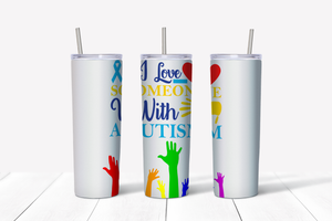 I love someone with autism 20 oz Tumbler