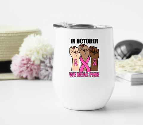 In October We Wear Pink in Unity Wine Tumbler