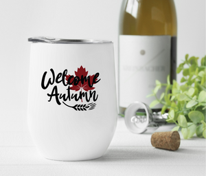 Welcome Autumn Wine Tumbler