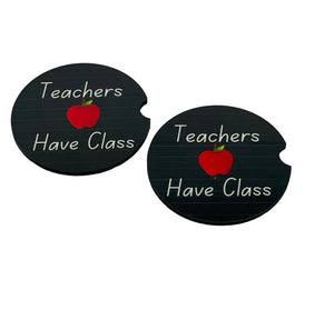 Teachers Have Class Car Coasters