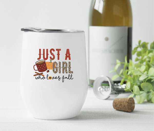 Just a Girl Who Loves Fall Wine Tumbler