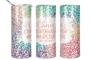 Chaos Coordinator Nurse 20 oz Tumbler