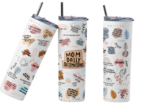 Mom Daily Affirmations 20 oz Tumbler