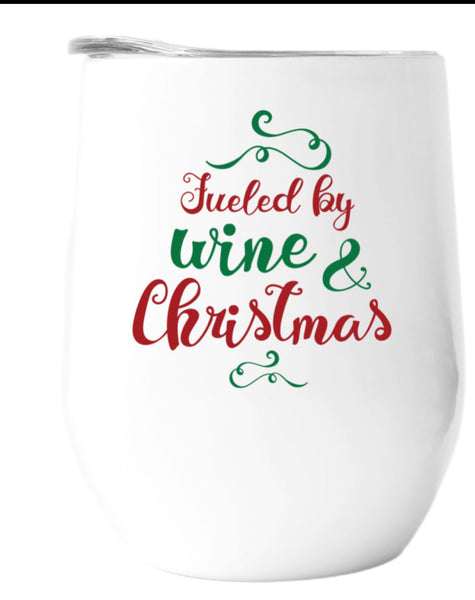 Fueled by Wine and Christmas Wine Tumbler